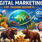 Digital Marketing for Trading Business