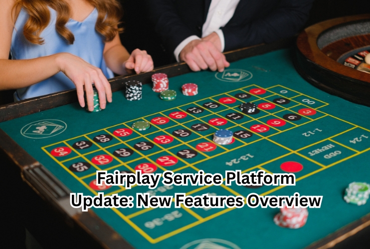 Fairplay Service Platform Update New Features Overview